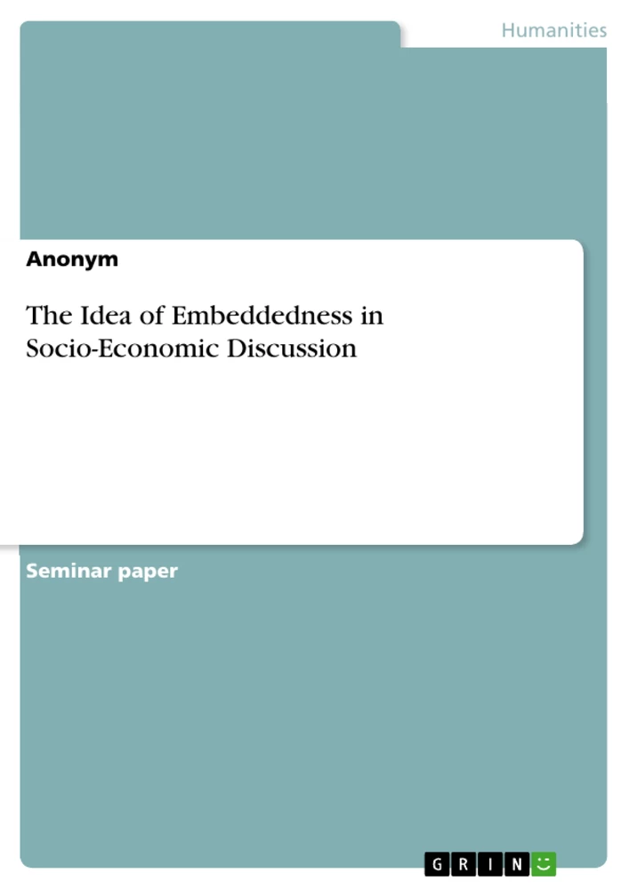Title: The Idea of Embeddedness in Socio-Economic Discussion