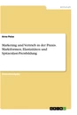Titel: Marketing und Vertrieb in der Praxis. Marktformen, Elastizitäten und Spitzenlast-Preisbildung