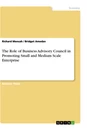 Titre: The Role of Business Advisory Council in Promoting Small and Medium Scale Enterprise