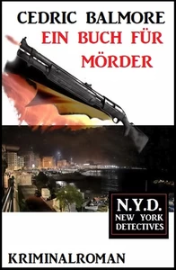 Titel: Ein Buch für Mörder: N.Y.D. – New York Detectives