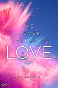 Titel: We Never Called It Love