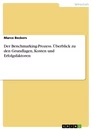 Título: Der Benchmarking-Prozess. Überblick zu den Grundlagen, Kosten und Erfolgsfaktoren