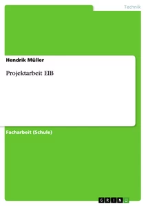 Titre: Projektarbeit EIB