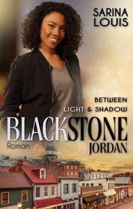 Titel: Blackstone Jordan: Between Light and Shadow
