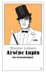 Titel: Arsène Lupin - Der Kristallstöpsel