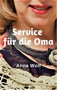 Titel: Service für die Oma
