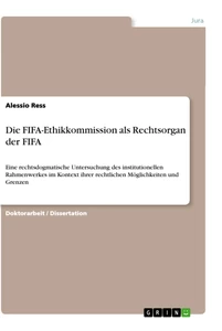 Titre: Die FIFA-Ethikkommission als Rechtsorgan der FIFA
