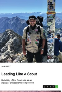 Titel: Leading like a scout. Suitability of the Scout role as an indicator of leadership competence