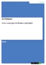 Titre: Love concepts in Romeo and Juliet