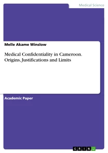 Título: Medical Confidentiality in Cameroon. Origins, Justifications and Limits