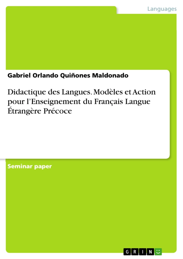 Title: Didactique des Langues. Modèles et Action pour l’Enseignement du Français Langue Étrangère Précoce