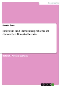 Título: Emissions- und Immissionsprobleme im rheinischen Braunkohlerevier