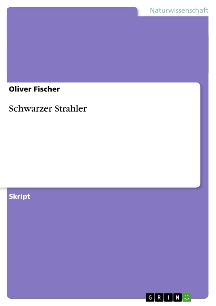 Titel: Schwarzer Strahler