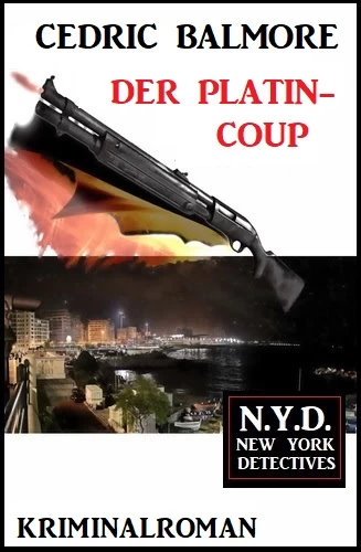 Titel: Der Platin-Coup: N.Y.D. – New York Detectives