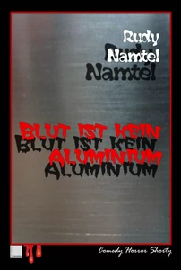 Titel: Blut ist kein Aluminium