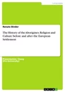 Título: The History of the Aborigines. Religion and Culture before and after the European Settlement
