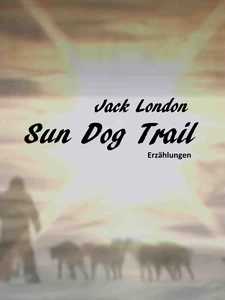 Titel: Sun Dog Trail