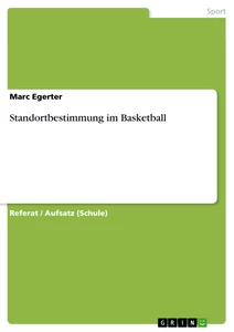 Title: Standortbestimmung im Basketball