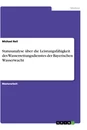 Title: Statusanalyse über die Leistungsfähigkeit des Wasserrettungsdienstes der Bayerischen Wasserwacht