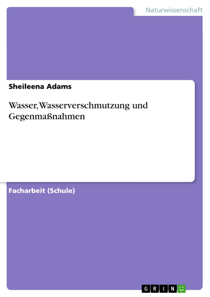 Titre: Wasser, Wasserverschmutzung und Gegenmaßnahmen