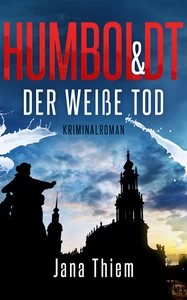 Titel: Humboldt und der weiße Tod