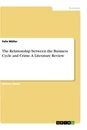 Título: The Relationship between the Business Cycle and Crime. A Literature Review