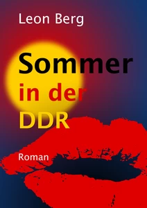Titel: Sommer in der DDR