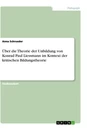 Título: Über die Theorie der Unbildung von Konrad Paul Liessmann im Kontext der kritischen Bildungstheorie