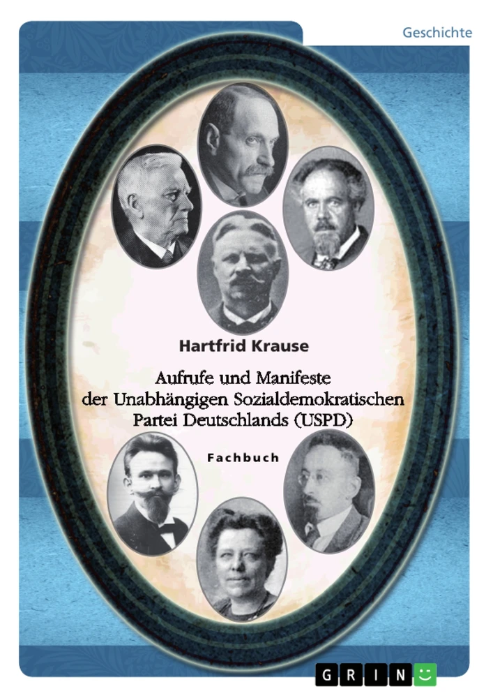 Título: Aufrufe und Manifeste der Unabhängigen Sozialdemokratischen Partei Deutschlands (USPD)