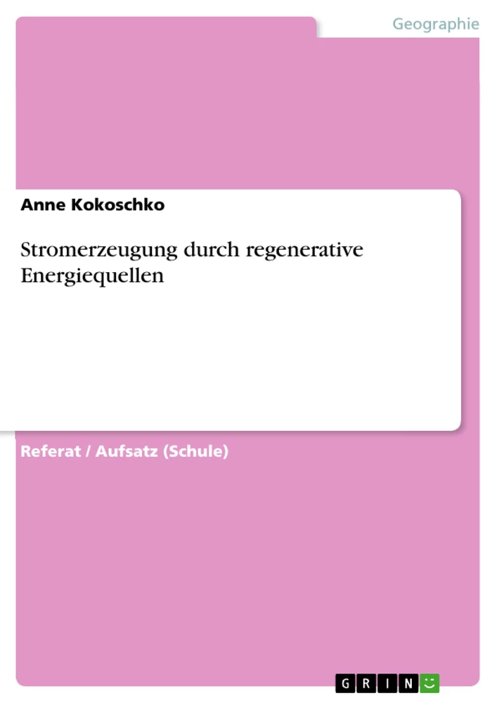 Titel: Stromerzeugung durch regenerative Energiequellen