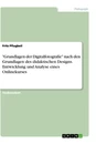 Titel: "Grundlagen der Digitalfotografie" nach den Grundlagen des didaktischen Designs. Entwicklung und Analyse eines Onlinekurses