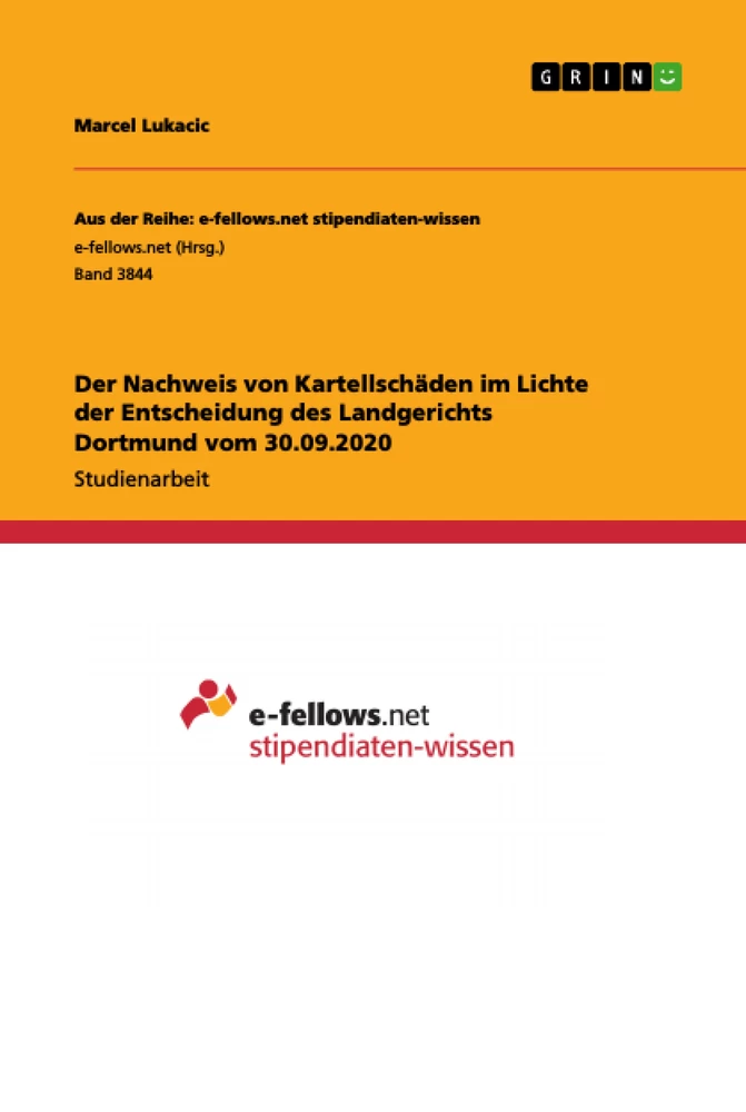 Titre: Der Nachweis von Kartellschäden im Lichte der Entscheidung des Landgerichts Dortmund vom 30.09.2020