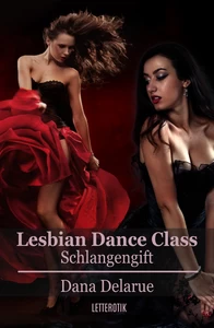 Titel: Lesbian Dance Class: Schlangengift