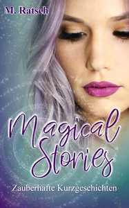 Titel: Magical Stories