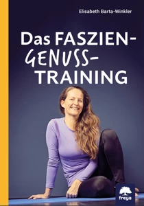 Titel: Das Faszien-Genuss-Training