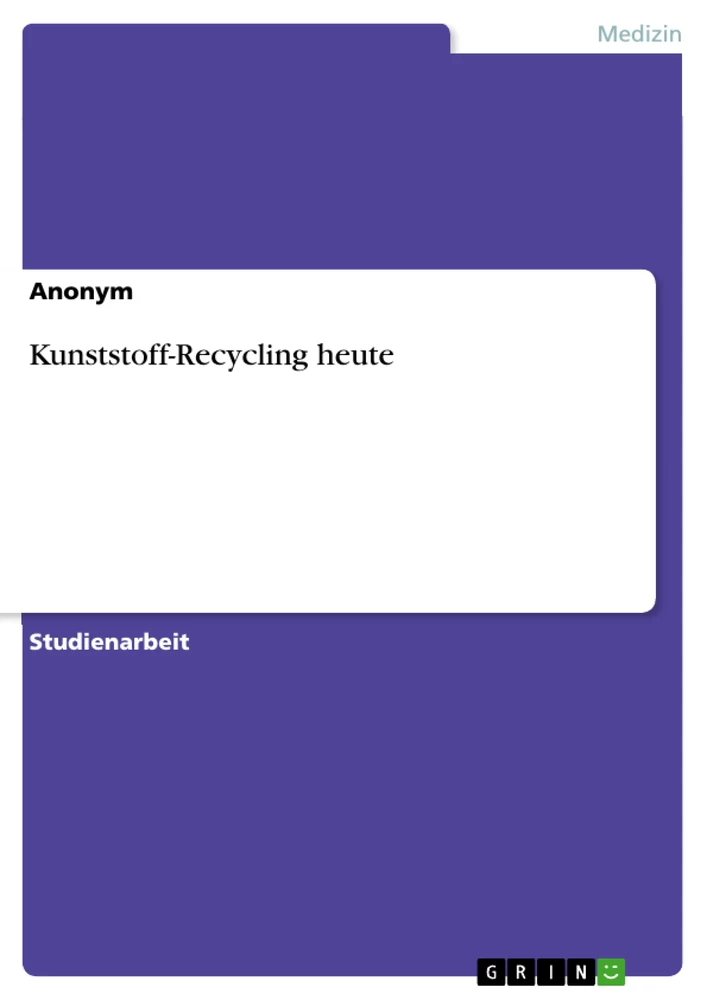 Title: Kunststoff-Recycling heute