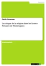 Título: La critique de la religion dans les Lettres Persanes de Montesquieu