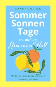 Titel: Sommersonnentage auf Gracewood Hall
