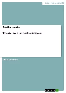 Title: Theater im Nationalsozialismus
