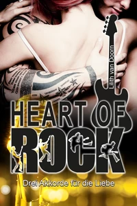 Titel: Heart of Rock: Drei Akkorde für die Liebe