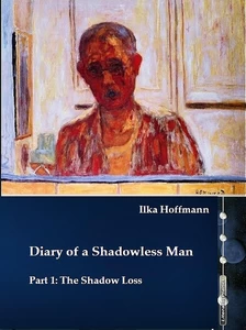Titel: Diary of a Shadowless Man