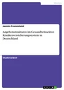 Titre: Angebotsstrukturen im Gesundheitssektor. Krankenversicherungssystem in Deutschland