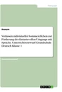 Title: Verfassen individueller Sommerelfchen zur Förderung des fantasievollen Umgangs mit Sprache. Unterrichtsentwurf Grundschule Deutsch Klasse 1