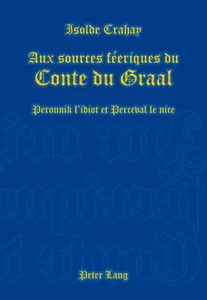 Title: Aux sources féeriques du Conte du Graal