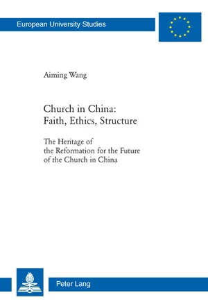 Title: Church in China: Faith, Ethics, Structure