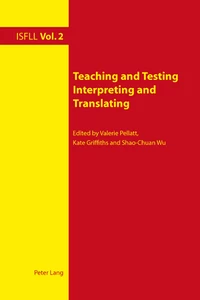 Title: Teaching and Testing Interpreting and Translating