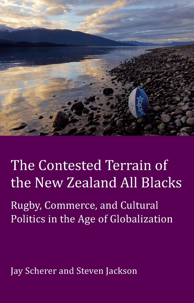 Title: The Contested Terrain of the New Zealand All Blacks