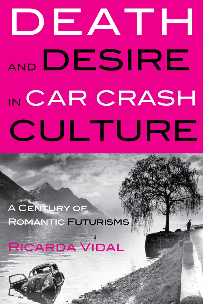 Title: Death and Desire in Car Crash Culture