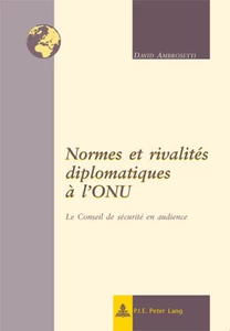 Title: Normes et rivalités diplomatiques à l’ONU