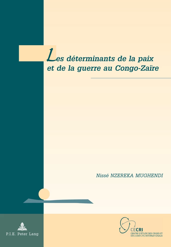 Titre: Les déterminants de la paix et de la guerre au Congo-Zaïre